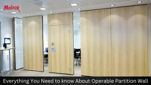 Everything You Need to know About Operable Partition Wall
