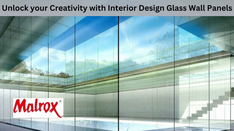 Unlock Your Creativity With Interior Design Glass Wall Panels - Malrox